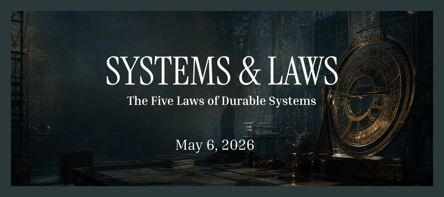 The Five Laws of Durable Systems