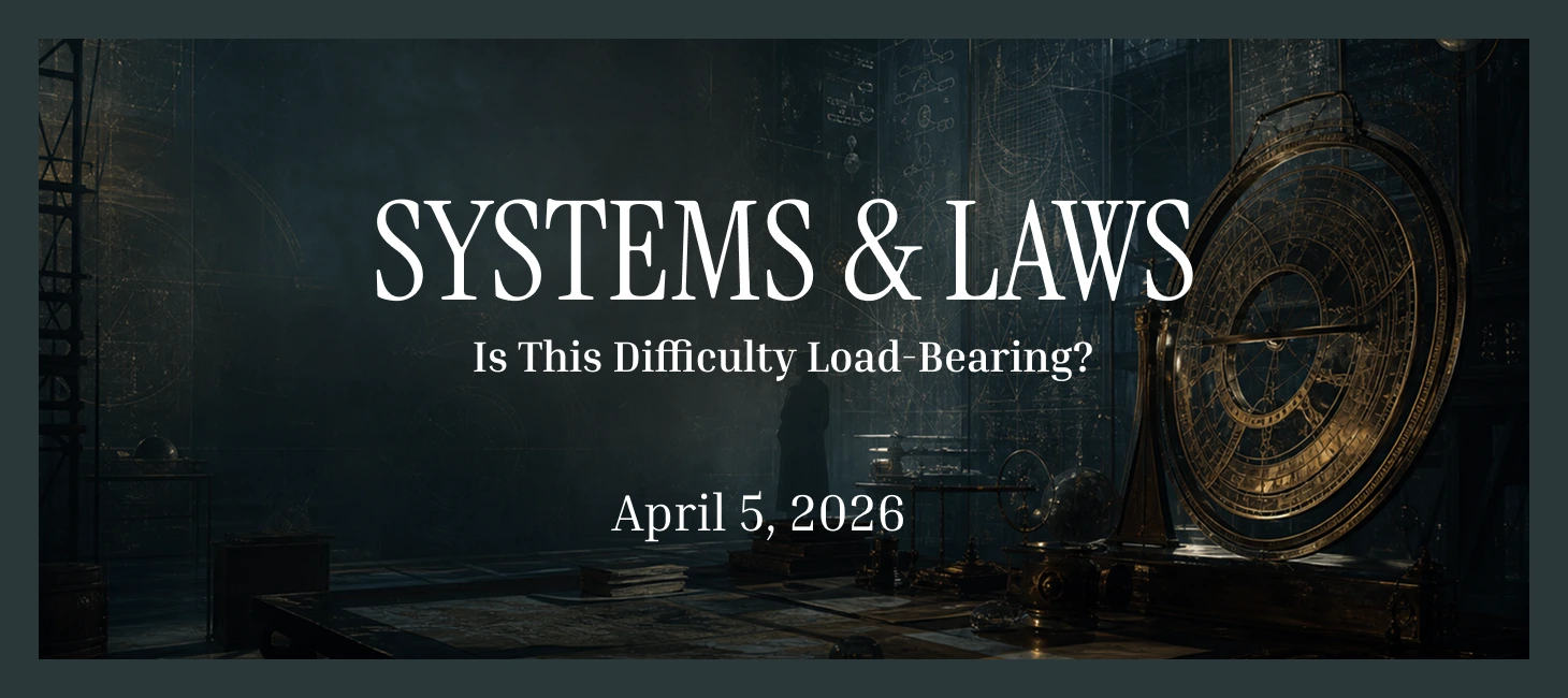 Is This Difficulty Load-Bearing?